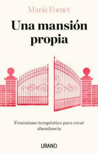 Una mansión propia | MARIA FORNET