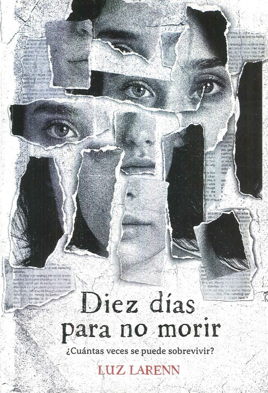 DIEZ DIAS PARA NO MORIR | LUZ LARENN