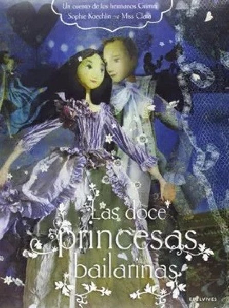 DOCE PRINCESAS BAILARINAS, LAS | SOPHIE/ CLARA  MISS KOECHLIN