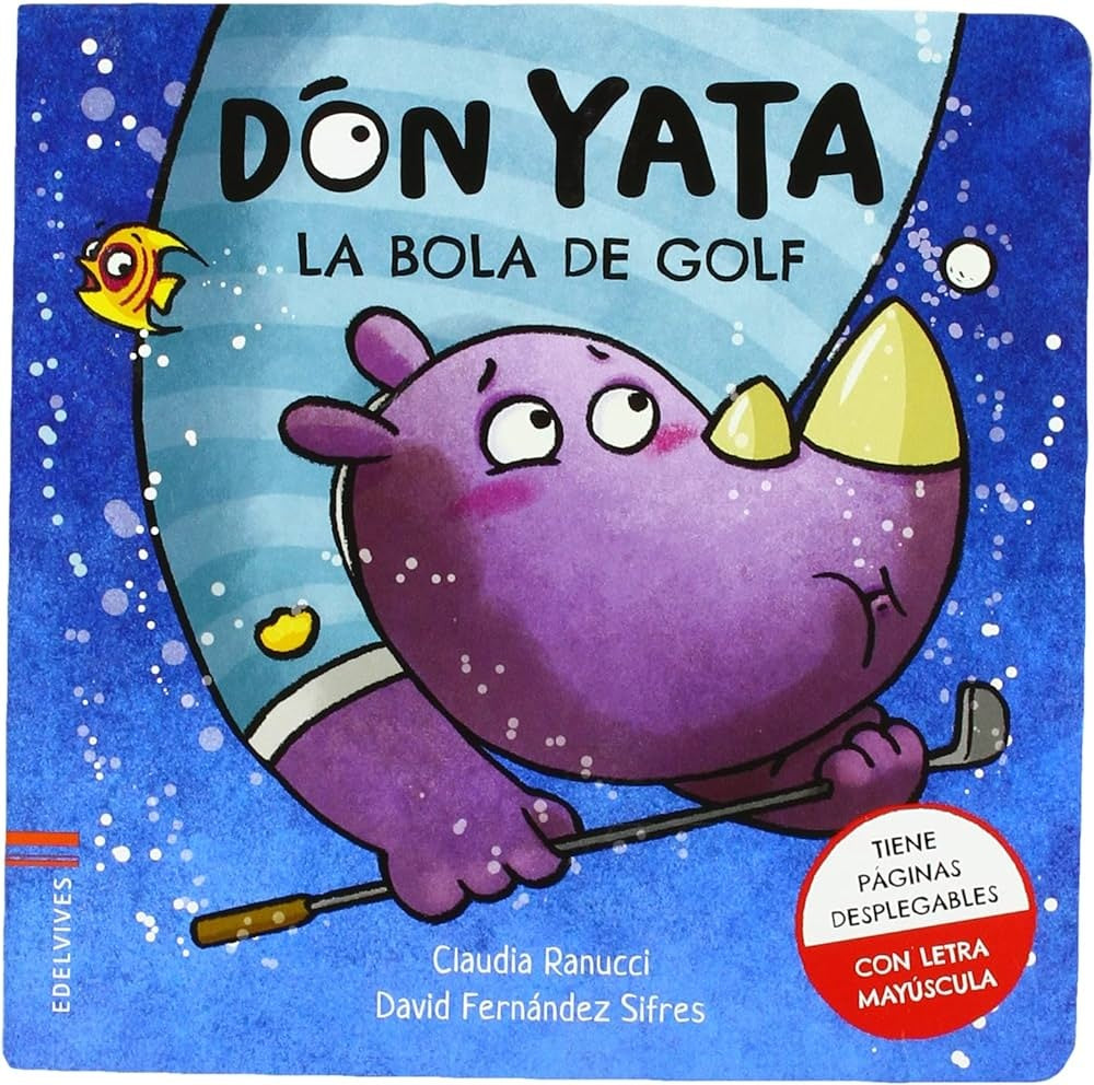 DON YATA. LA BOLA DE GOLF | CLAUDIA/ FERNANDEZ SIFRES  DAVID RANUCCI