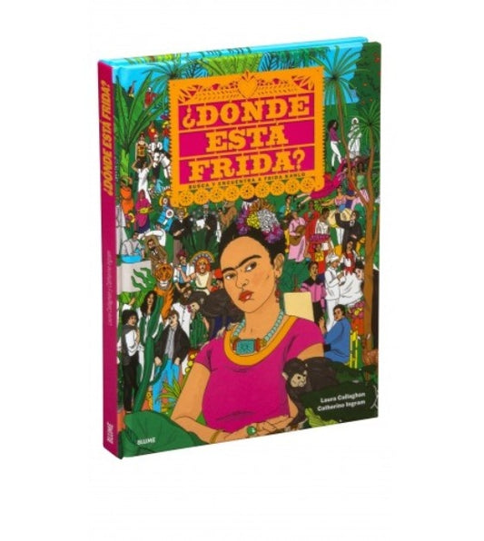 DONDE ESTA FRIDA? | LAURA/ INGRAM  CATHERINE CALLAGHAN