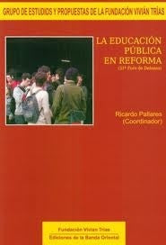 EDUCACION PUBLICA EN REFORMA, LA | RICARDO PALLARES