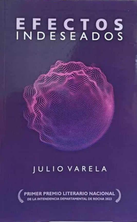 EFECTOS INDESEADOS | JULIO VARELA