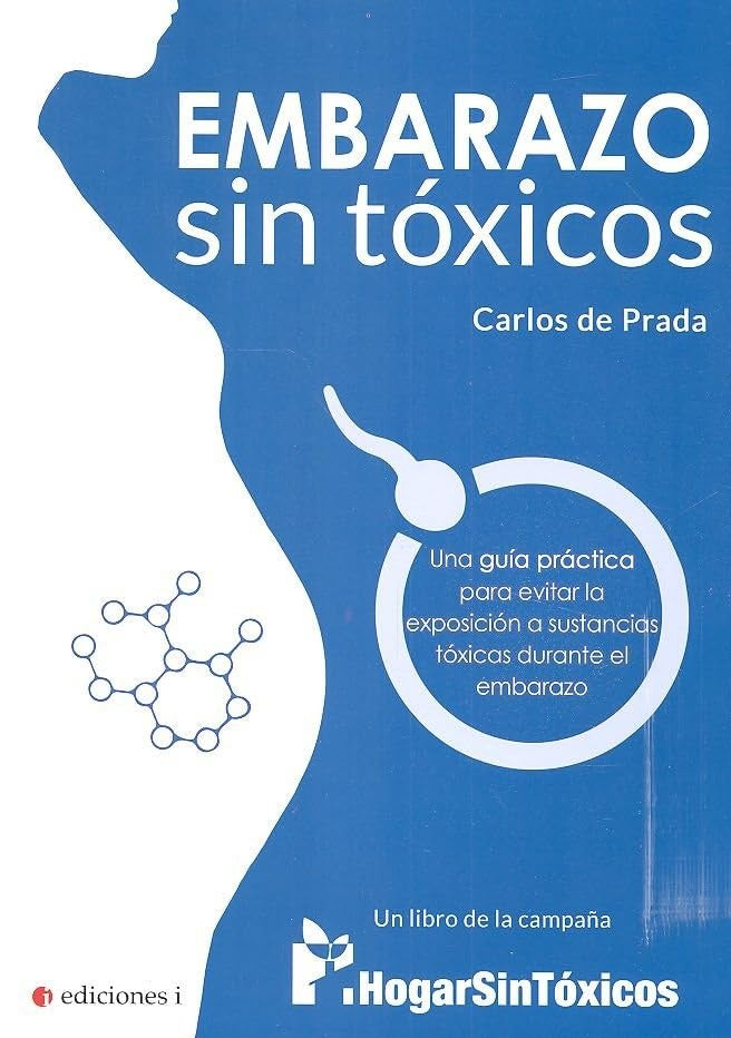 EMBARAZO SIN TOXICOS | CARLOS DE PRADA