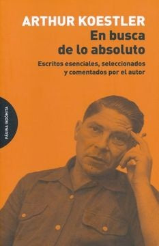 EN BUSCA DE LO ABSOLUTO | ARTHUR KOESTLER