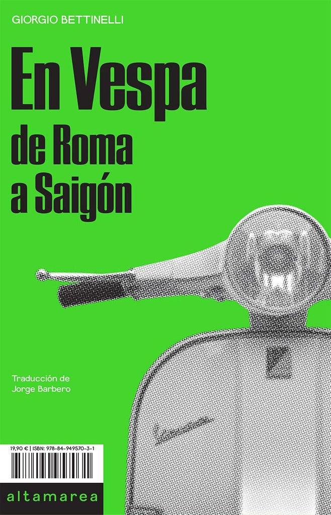 EN VESPA: DE ROMA A SAIGON | GIORGIO BETTINELLI