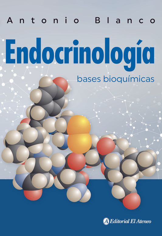 ENDOCRINOLOGIA. BASES QUIMICAS | ANTONIO BLANCO