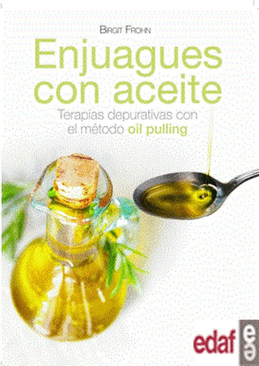 ENJUAGUES CON ACEITE | BIRGIT FROHN