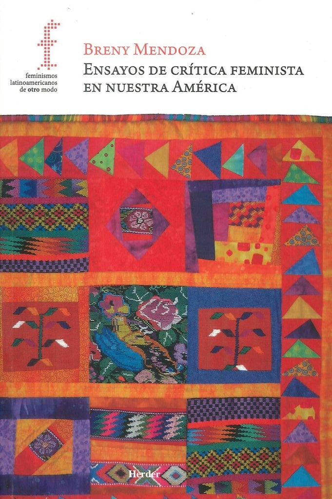 ENSAYOS DE CRITICA FEMINISTA EN NUESTRA AMERICA | BRENY MENDOZA