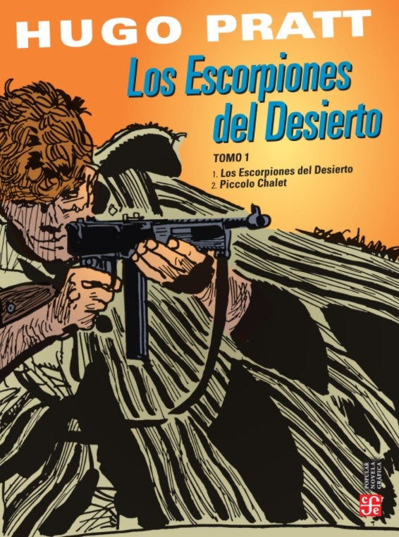 ESCORPIONES DEL DESIERTO, LOS. TOMO 1 | HUGO PRATT