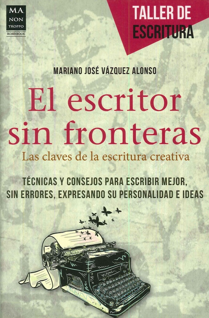 ESCRITOR SIN FRONTERAS, EL | MARIANO JOSE VAZQUEZ ALONSO