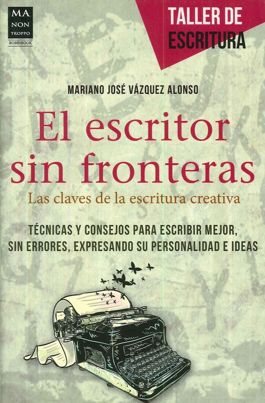 ESCRITOR SIN FRONTERAS, EL | MARIANO JOSE VAZQUEZ ALONSO