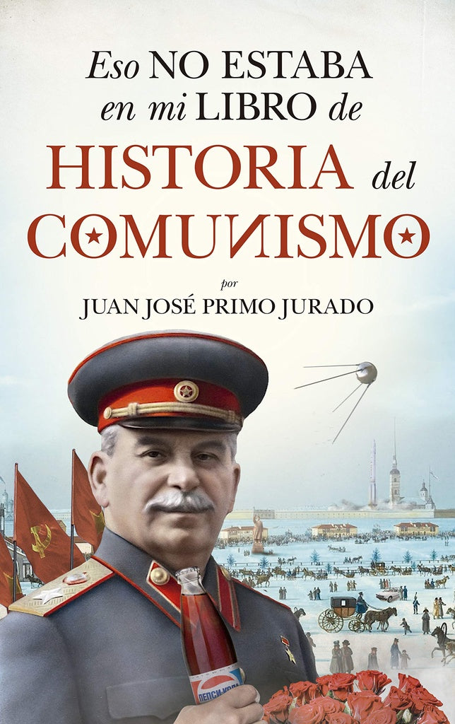 ESO NO ESTABA EN MI LIBRO DE HISTORIA DEL COMUNISMO | Juan José Primo Jurado
