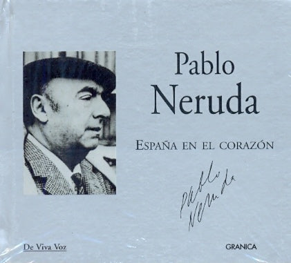 ESPAÑA EN EL CORAZON | PABLO NERUDA