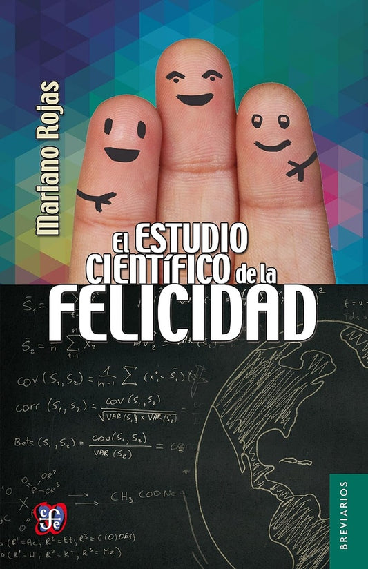 ESTUDIO CIENTIFICO DE LA FELICIDAD, EL | MARIANO ROJAS