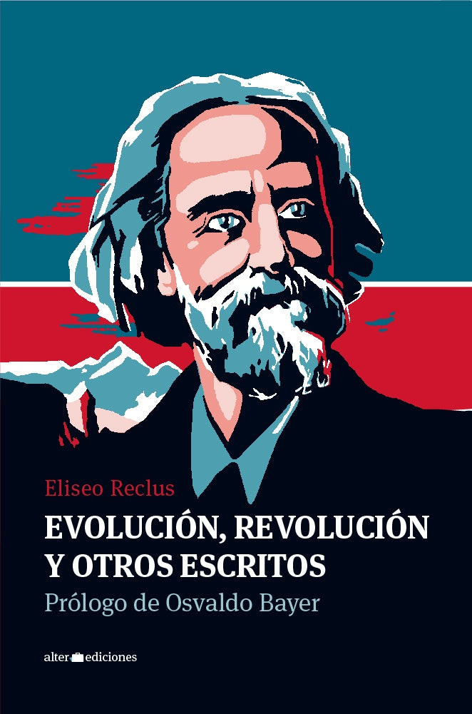 EVOLUCION, REVOLUCION Y OTROS ESCRITOS | ELISEO RECLUS