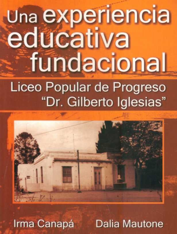 EXPERIENCIA EDUCATIVA FUNDACIONAL, UNA | IRMA/ MAUTONE  DALIA CANAPA