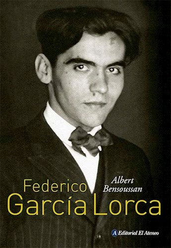 FEDERICO GARCIA LORCA | ALBERT BENSOUSSAN