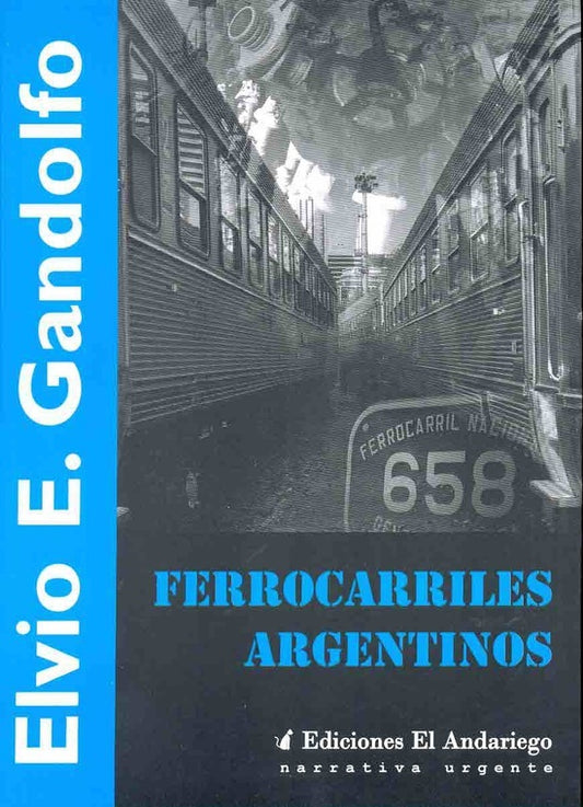 FERROCARRILES ARGENTINOS | ELVIO E. GANDOLFO