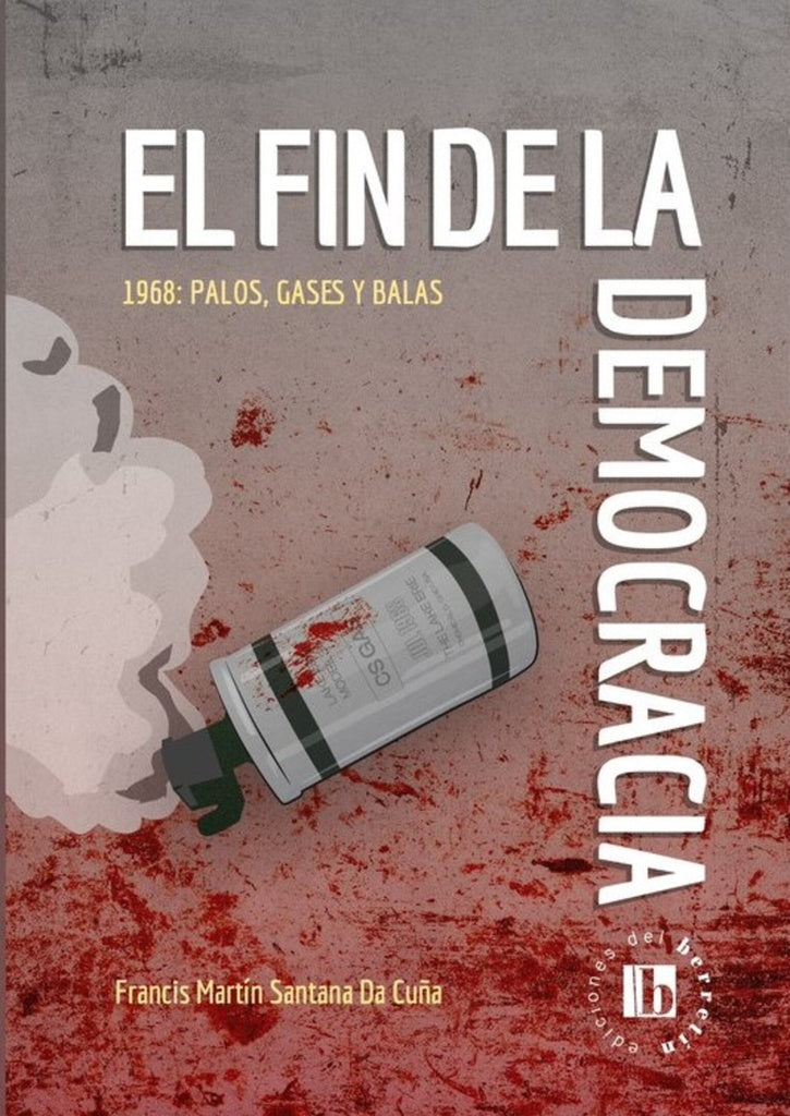 FIN DE LA DEMOCRACIA, EL | FRANCIS MARTIN SANTANA DA CUÑA