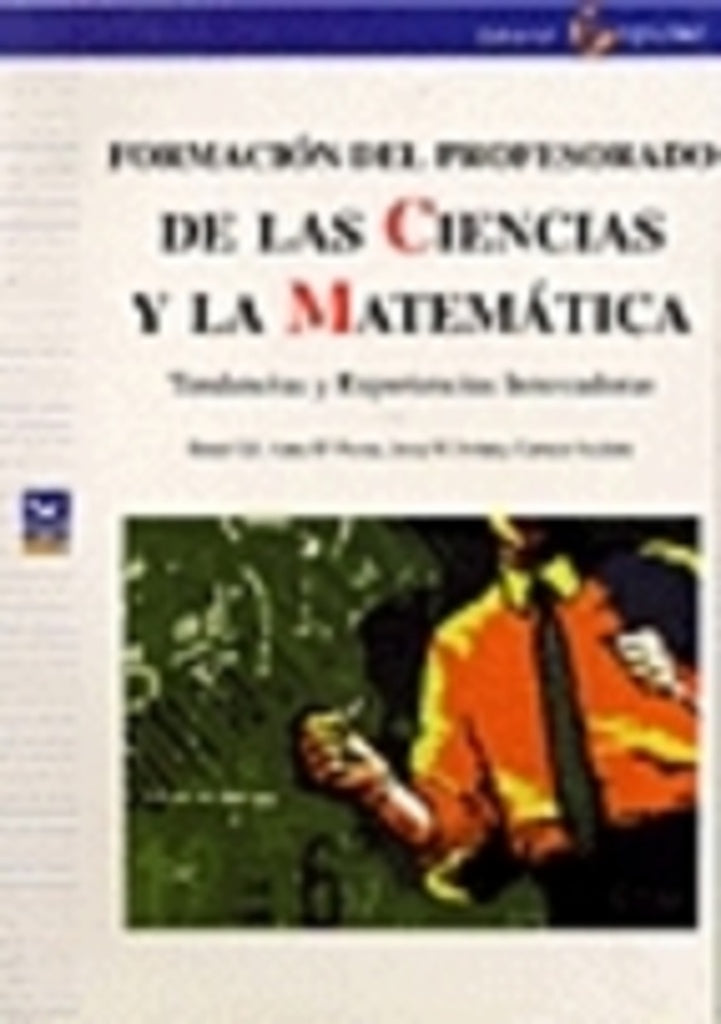 FORMACION DEL PROFESORADO DE LAS CIENCIAS Y LA MATEMATICA | DANIEL / ANNA M.PESSOA/JOSEP M. FORTUNY/CARMEN AZC