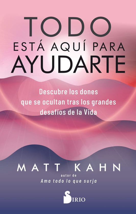 Todo está aquí para ayudarte | MATT KAHN