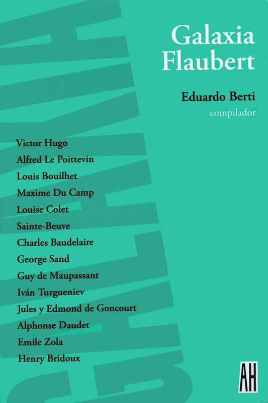 GALAXIA FLAUBERT | EDUARDO (COMPILADOR) BERTI