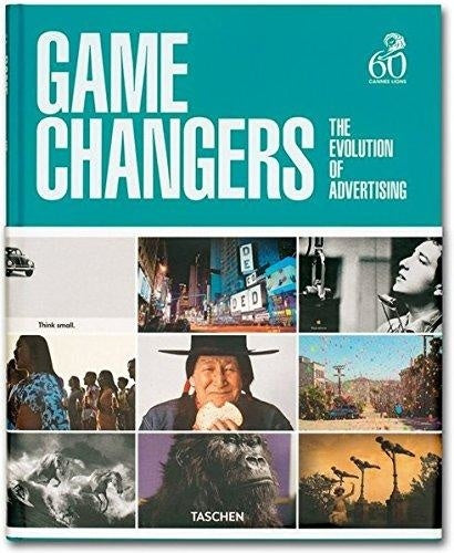 GAME CHANGERS. THE EVOLUTION OF ADVERTISING | PETER/ SLINGERLAND  SENTA RUSSELL
