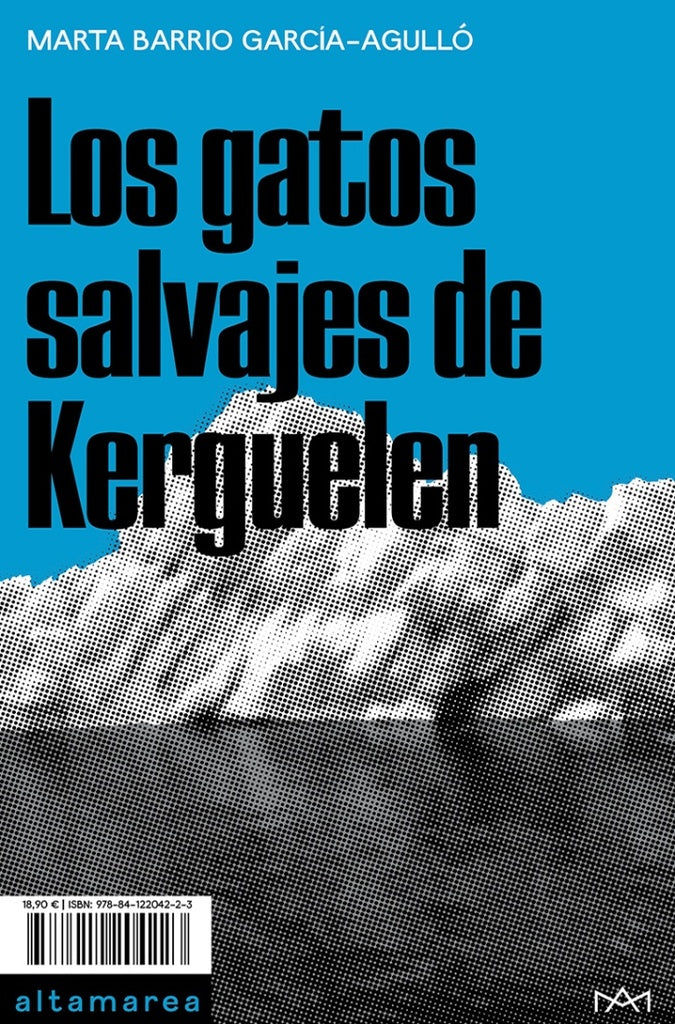 GATOS SALVAJES DE KERGUELEN, LOS | MARTA BARRIO GARCIA-AGULLO