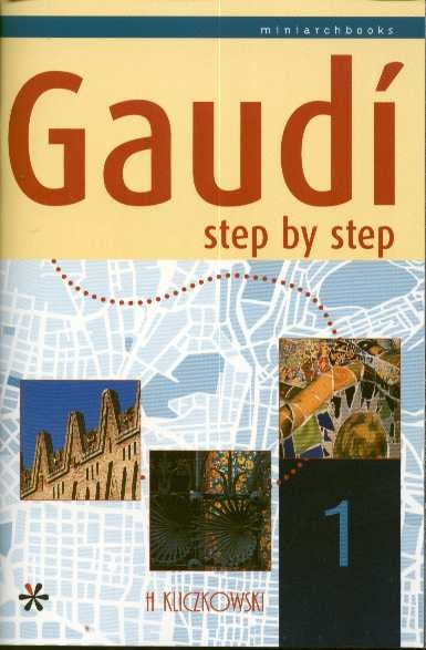 GAUDI STEP BY STEP 1 | H KLICZKOWSKI