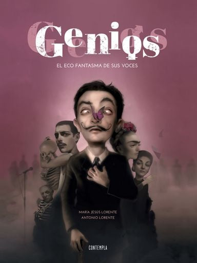 GENIOS. EL ECO FANTASMA DE SUS VOCES | MARIA JESUS/ LORENTE  ANTONIO LORENTE