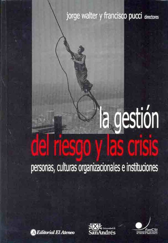 GESTION DEL RIESGO Y LAS CRISIS, LA | JORGE WALTER-FRANCISCO PUCCI