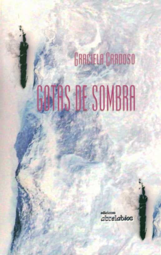 GOTAS DE SOMBRA | GRACIELA CARDOSO