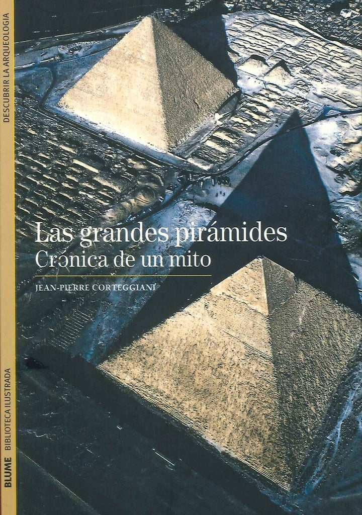 GRANDES PIRAMIDES, LAS | JEAN-PIERRE CORTEGGIANI
