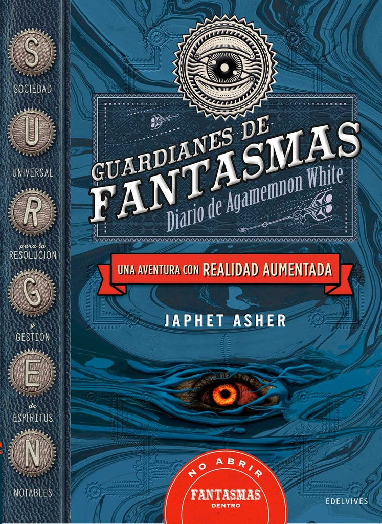GUARDIANES DE FANTASMAS. DIARIO DE AGAMEMNON WHITE | JAPHET ASHER