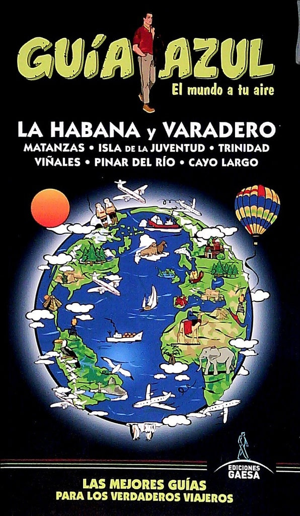 GUIA AZUL. LA HABANA Y VARADERO