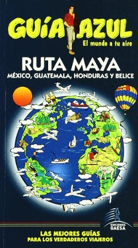 GUIA AZUL. RUTA MAYA