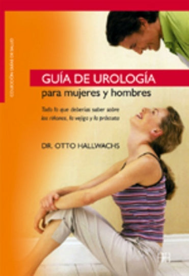 GUIA DE UROLOGIA PARA MUJERES Y HOMBRES | DR.OTTO HALLWACHS