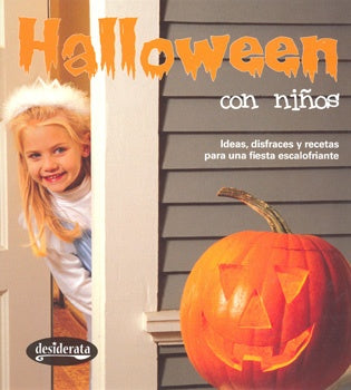 HALLOWEEN CON NIÑOS. IDEAS, DISFRACES Y RECETAS