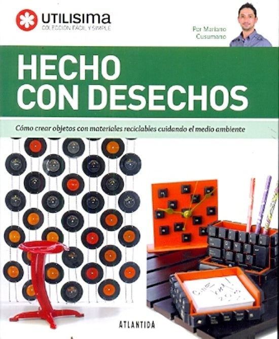 HECHO CON DESECHOS | MARIANO CUSUMANO