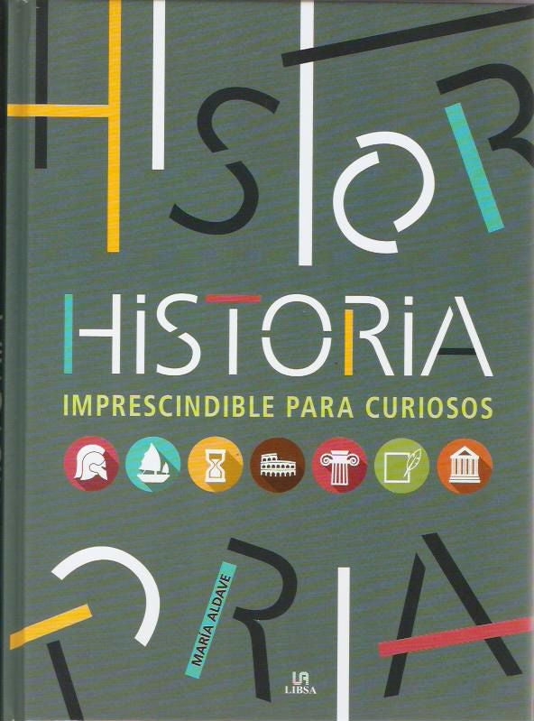 HISTORIA IMPRESCINDIBLE PARA CURIOSOS | MARIA ALDAVE