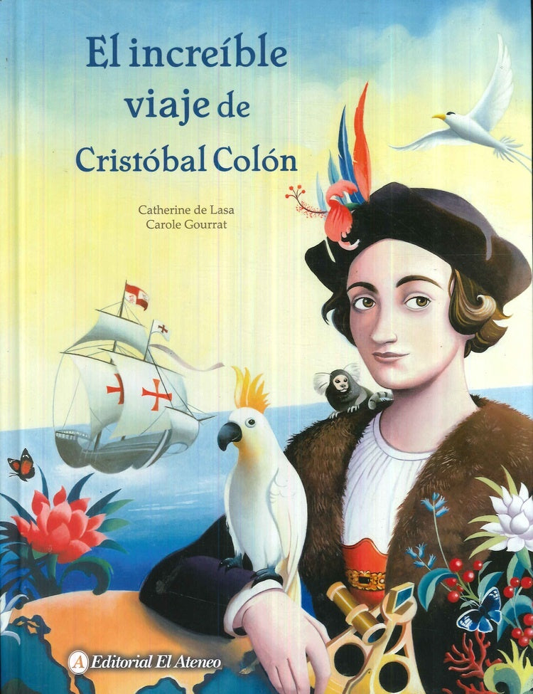 INCREIBLE VIAJE DE CRISTOBAL COLON, EL | CATHERINE/ GOURRAT  CAROLE DE LASSA