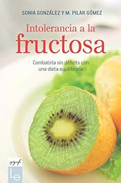 INTOLERANCIA A LA FRUCTOSA | SONIA/ GOMEZ  PILAR GONZALEZ