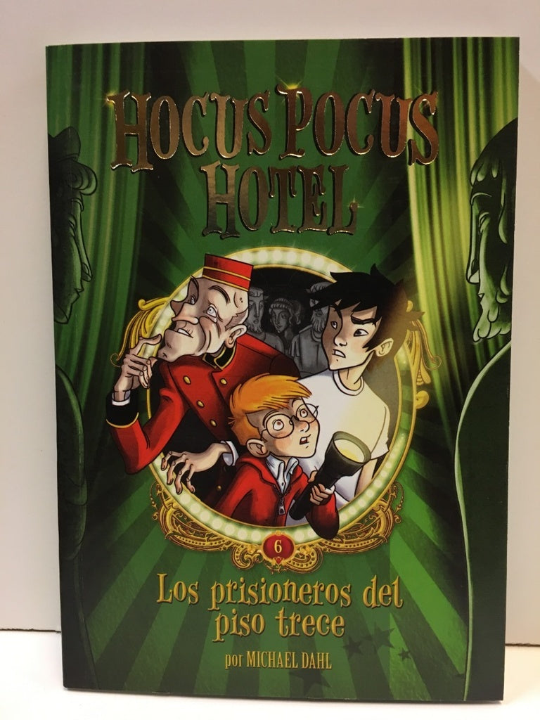 Hocus Pocus 6: Los prisioneros del Piso Trece | Michael Dahl