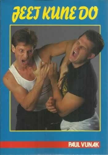 Jeet Kune Do | PAUL VUNAK