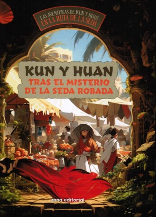 KUN Y HUAN TRAS EL MISTERIO DE LA SEDA ROBADA | RENE/ GIUCCI  GUILLERMO/ RIOS  SAMANTHA/ VILLAR BA