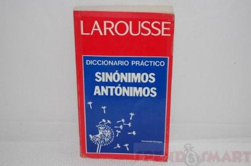 LAROUSSE. SINONIMOS Y ANTONIMOS | Larousse Editorial