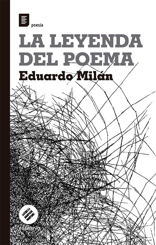LEYENDA DEL POEMA, LA | EDUARDO MILAN