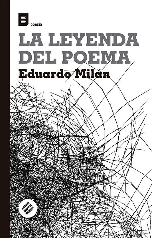 La leyenda del poema
 | EDUARDO MILAN