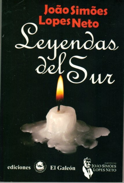 LEYENDAS DEL SUR | JOAO/ LOPES NETO SIMOES